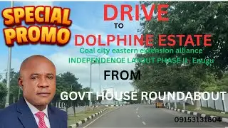DRIVE THROUGH FROM GOVERNMENT HOUSE ROUND-ABOUT TO DOLPHINE ESTATE INDEPENDENCE LAYOUT