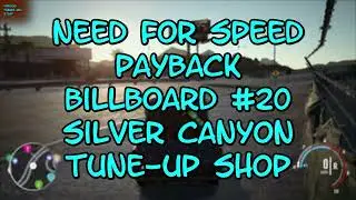Need For Speed PAYBACK Billboard #20 Silver Canyon Tune Up Shop