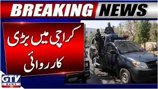 CTD Takes Action In Karachi On Intelligence Inputs | Garden Latest News | Breaking News | GTV News