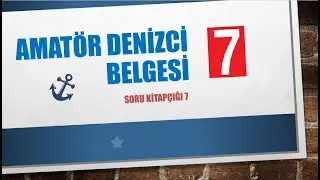 Amatör Denizci Belgesi Sınav Soru Kitapçığı 7