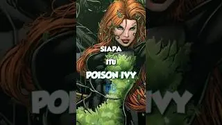 Siapa itu Poison Ivy ??? #dccomic #dcindonesia #dc #dcu #dcuniverse #batman