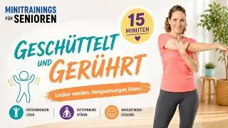 Geschüttelt und Gerührt: Lockernde Übungen für den ganzen Körper - Mitmachtraining für Senioren