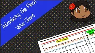 Place Value Chart:  Introducing the Place Value Chart (Episode 1)
