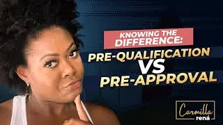 What's The Difference: Pre-Qualification VS Pre-Approval | Real Estate Tips