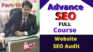 Part-10 | SEO Tutorial For Beginners| Advance SEO Course 2021| SEO Full Course| Website SEO Audit
