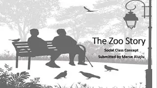 The Zoo Story/Social Class Concept