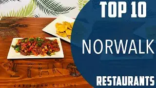 Top 10 Best Restaurants to Visit in Norwalk, Connecticut | USA - English