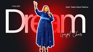 Dream Gospel Choir from Harlem – Concerto completo | Gran Teatro GEOX Padova