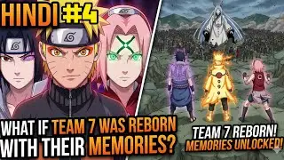 (4) If TEAM 7 WAS REBORN Full MEMORIES - Explained in Hindi 