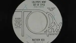 Matthew Reid - Lollypops Went Out Of Style (1963)