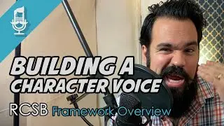 Building a Character Voice - RCSB Basics