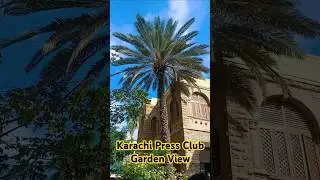 Karachi Press Club Garden View #pressclub #karachipressclub #karachi #press #media #journalist
