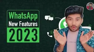 Best 3 Upcoming WhatsApp Features 2023 || #whatsappfeatures2023