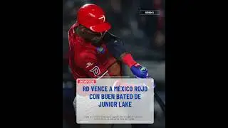 RD vence a M&eacute;xico Rojo con buen bateo de Junior Lake  #dominicanoshoy