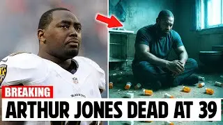 Arthur Jones passed away at 39 | Baltimore Ravens Star&rsquo;s Life & Biography