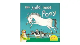 Das tolle neue Pony | Pixi®