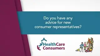 Advice for new consumer representatives | Health Care Consumers' Association