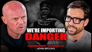 Adam Brooks EXPOSES Migrant Crimes - &ldquo;This Can NOT Be Ignored&rdquo; (UK on High Alert) 