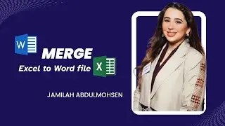 How to merge Excel to Word file | كيفية دمج ملف Excel إلى Word