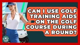 Can I Use Golf Training Aids On The Golf Course During A Round? - Your Golf Gear Insider