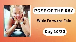 Pose of the Day: Wide Forward Fold (Prasarita Padottanasana) | Gentle, Mindful Yoga for Every Body