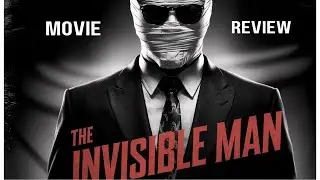 Classic Sci-Fi - The Invisible Man Movie Review| Movie No 7 | Audio Review | Science Fiction Journey