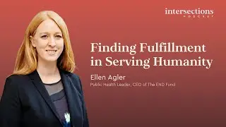 Ellen Agler on Finding Fulfillment in Serving Humanity - E069