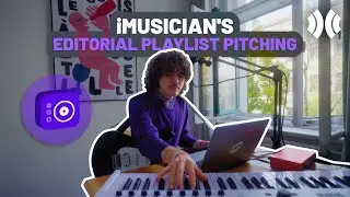 Inside iMusician's Editorial Playlist Pitching: An Indie Artist's Story