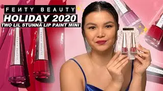 FENTY HOLIDAY 2020 | Two Lil Stunna Lip Paint Mini | Review + Swatches