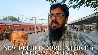 12416 New Delhi Indore Intercity Express Full Journey in Sleeper Class
