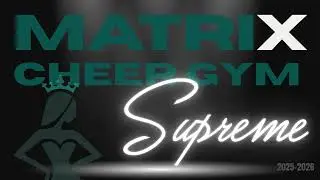 Matrix Cheer Gym - Supreme - 25-26