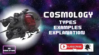 What is Cosmology? | Types of Cosmology | Animated Video!