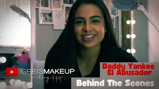 Vlog Greis Makeup | Daddy Yankee - El Abusador Del Abusador