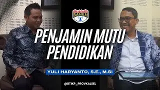 Penjaminan Mutu Pendidikan #PodcastBTIKP