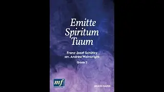 EMITTE SPIRITUM TUUM - Franz-Josef Sch&uuml;tky, arr. Andrew Wainwright