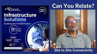 Site to Site Connectivity- Can you relate?