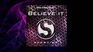 DaDa Sound Project-Believe it (Original Mix)