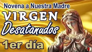 1er dia   NOVENA A LA VIRGEN DESATANUDOS PARA SANAR   Regnum Christi