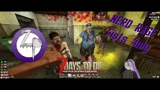 7 Days to Die Alpha 21 - NERD RAGE Day23 - All the Cops in the Crack-A-Books