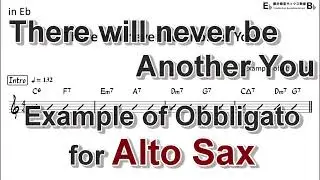There will never be another you - Example of Obbligato for Alto Sax
