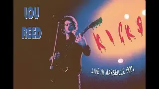 Lou Reed Kicks Salle Vallier Marseille France Sat March 15, 1975