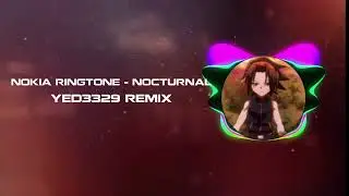 Nokia Ringtone - Nocturnal (YED3329 REMIX)