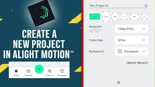 Creating a new project using alight motion app for beginners  | android