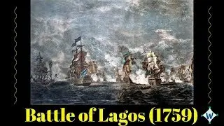 Battle of Lagos (1759) - Loosely narrated by RobertGatesC - #sleeporlearn