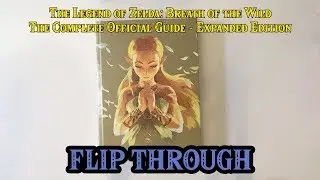 The Legend of Zelda: Breath of the Wild - The Complete Official Guide - Expanded Edition