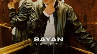 SAYAN - Тот, кто