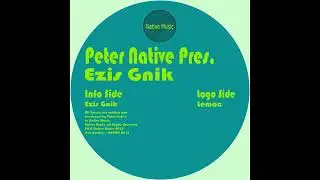 Peter Native - Ezis Gnik (Original Mix) Techno