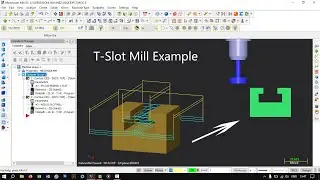 MasterCam X5 || T-slot Milling example