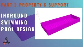 INGROUND SWIMMING POOL DESIGN - PART 2 (PROPERTIES TO SUPPORT ASSIGNMENT)