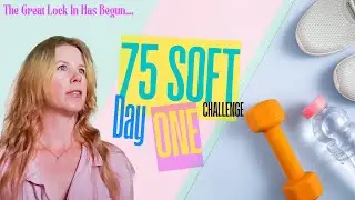 Beginning my 75 Soft Challenge, Over Coming Setbacks, Fitness in my Life over 40 journey